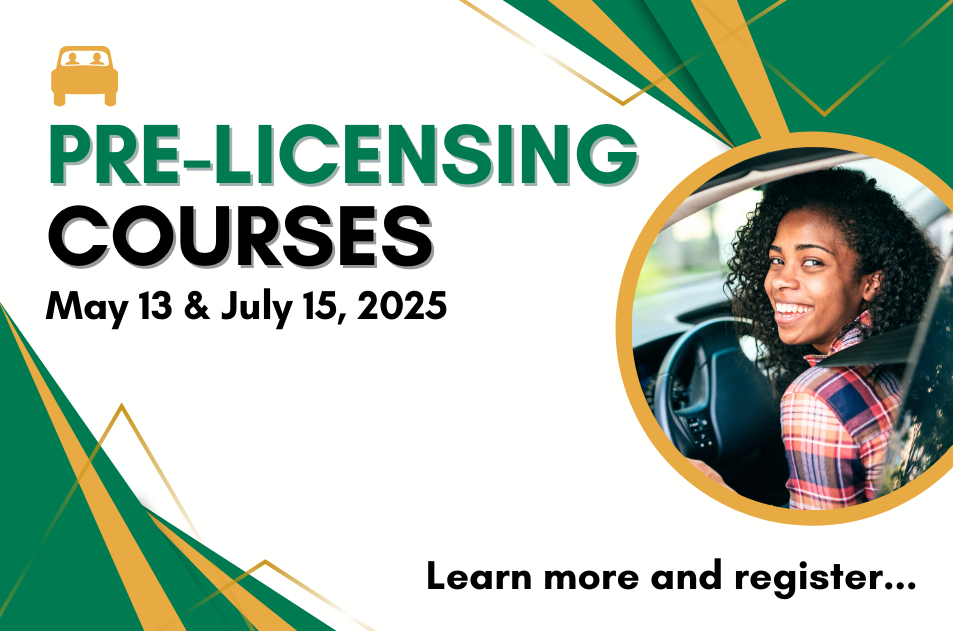  A student driver in their car next to the text "Pre-licensing courses, May 13 and July 15, 2025"